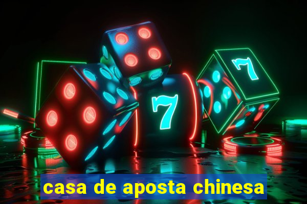 casa de aposta chinesa